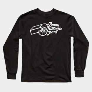 Penny Whistle Park Long Sleeve T-Shirt